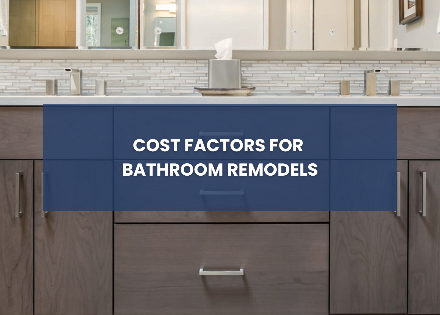 Cost factors for Corvallis bathroom remodels cover photo