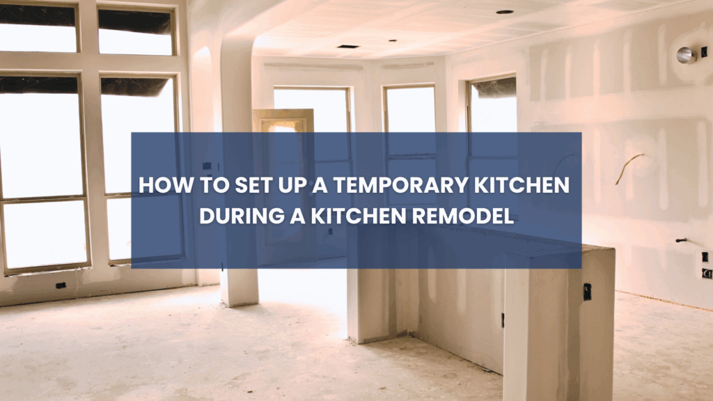 How to set up a temporary kitchen cover photo
