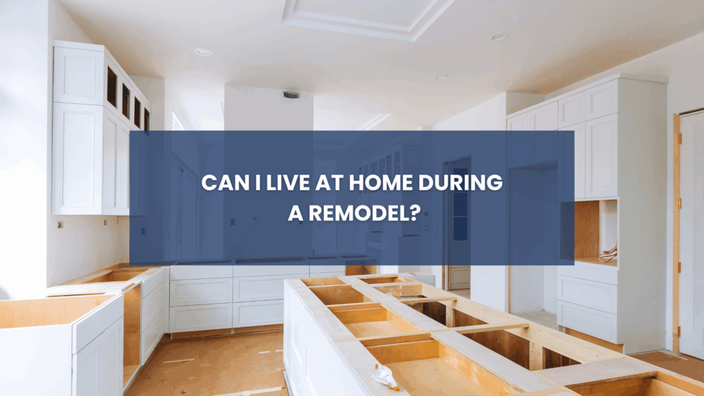Living at home during a remodel blog cover