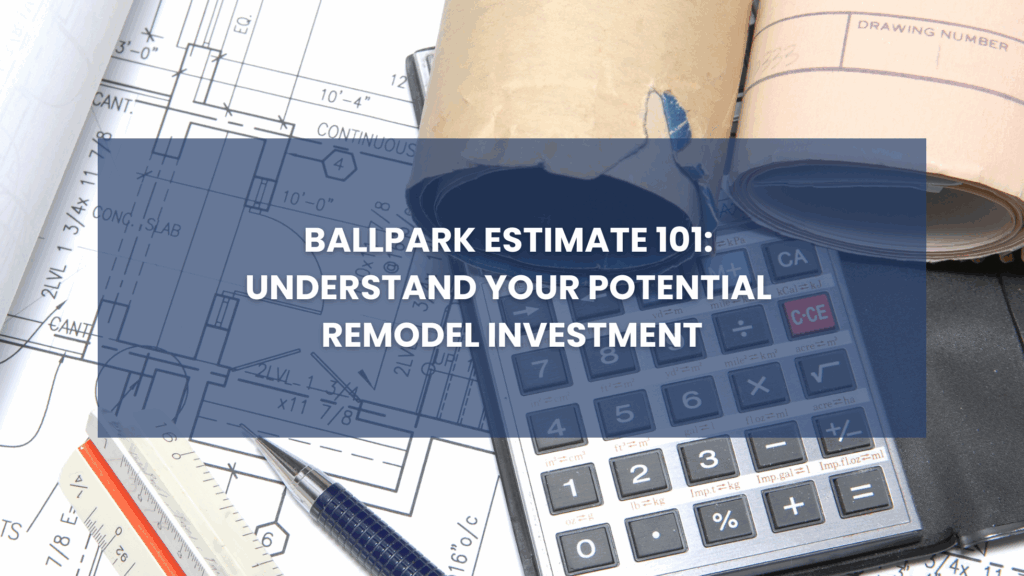Home remodel ballpark estimate 101 cover photo
