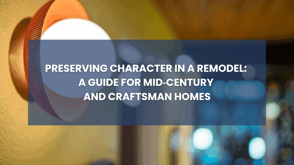 preserving character in a remodel blog cover