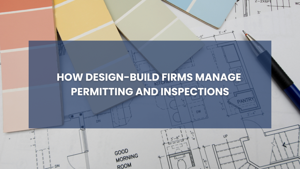 How Design-Build Firms Manage Permitting and Inspections in Oregon blog cover