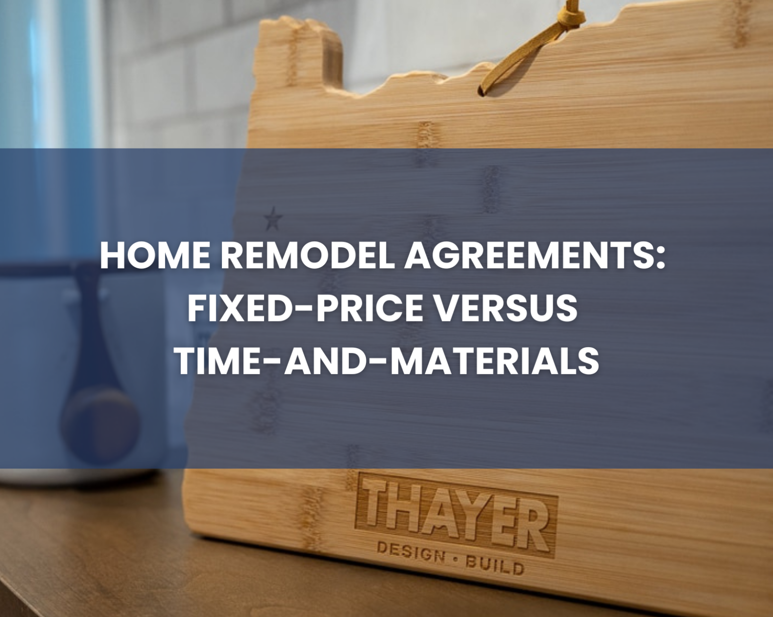 home remodel agreements blog cover